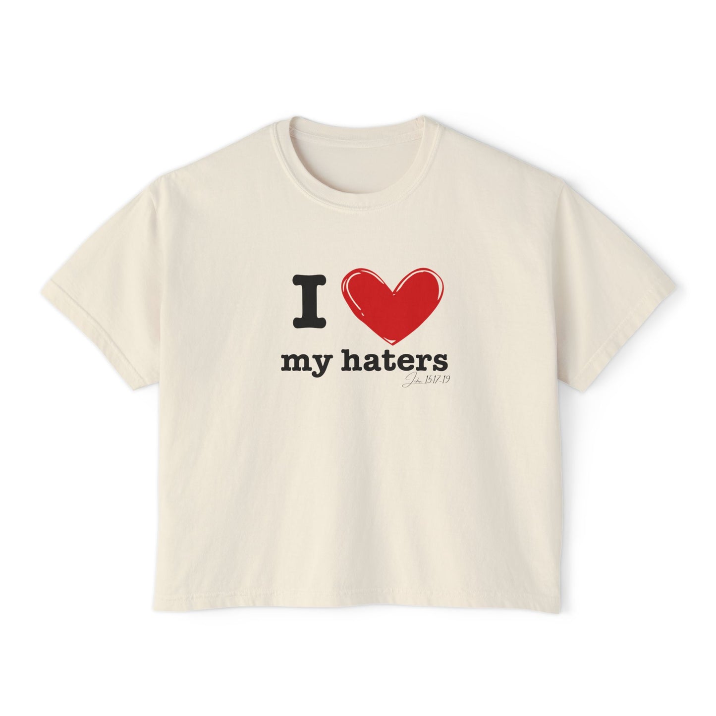 "I love my haters" Women's Tee