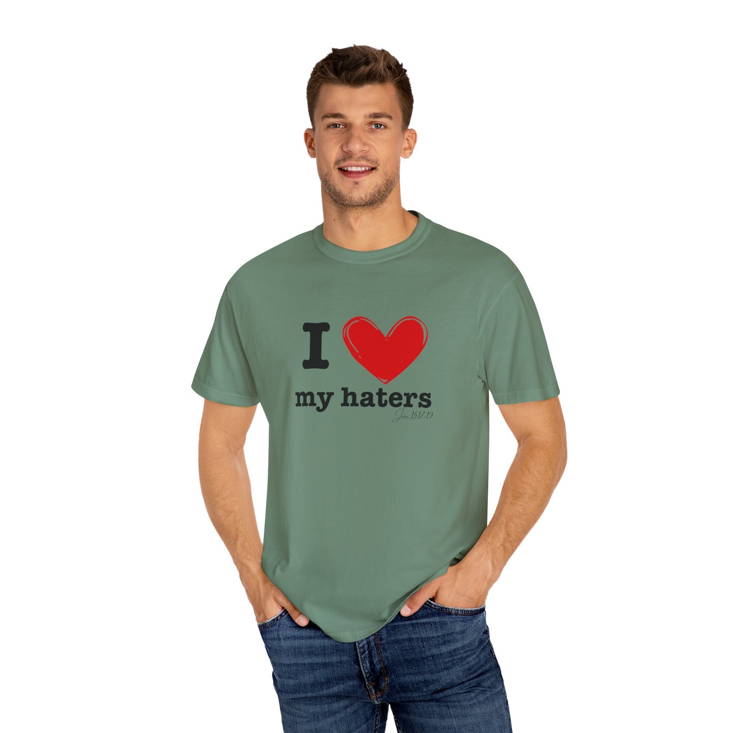 'I ❤️ My Haters' T-Shirt