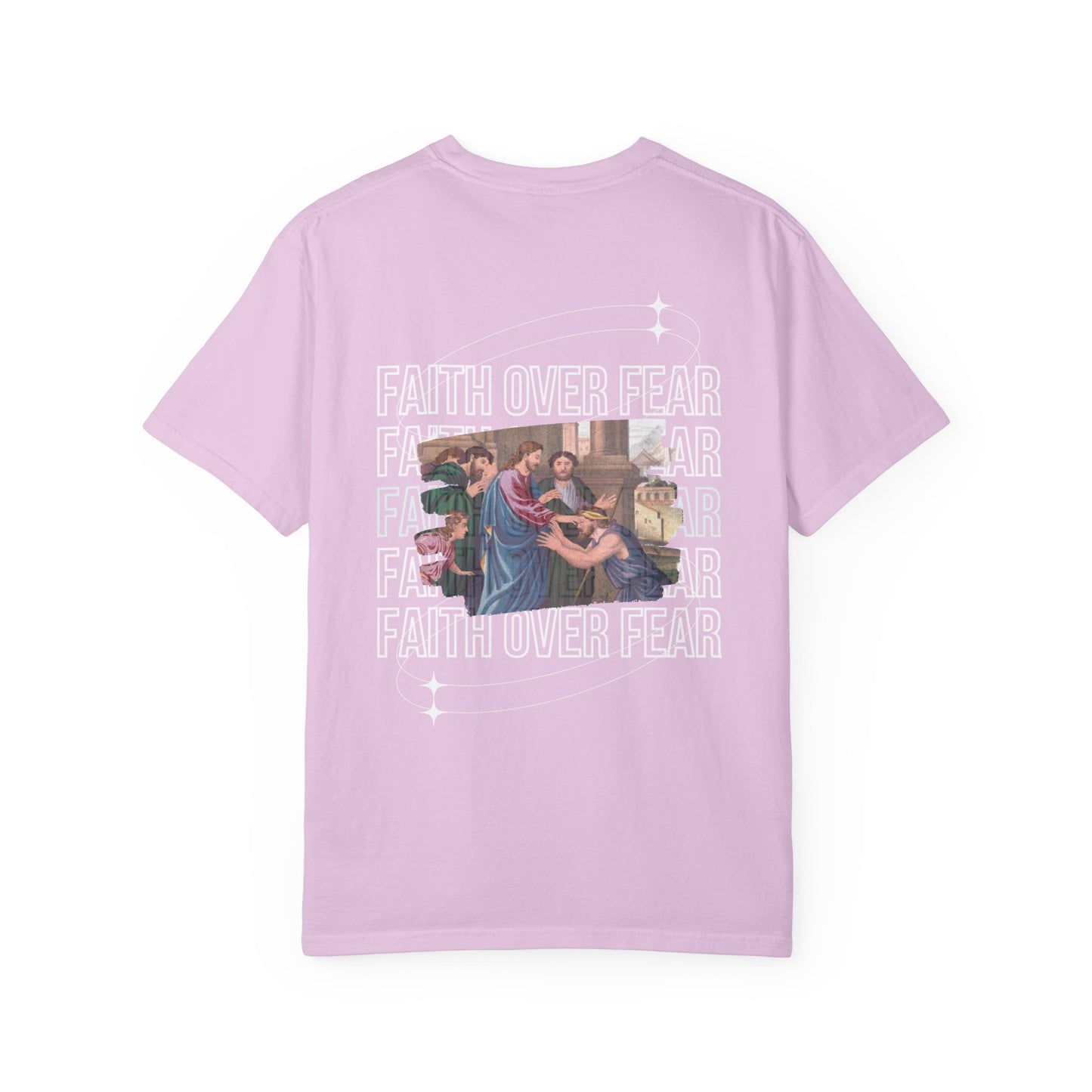 Faith Over Fear T-Shirt Comfort Colors