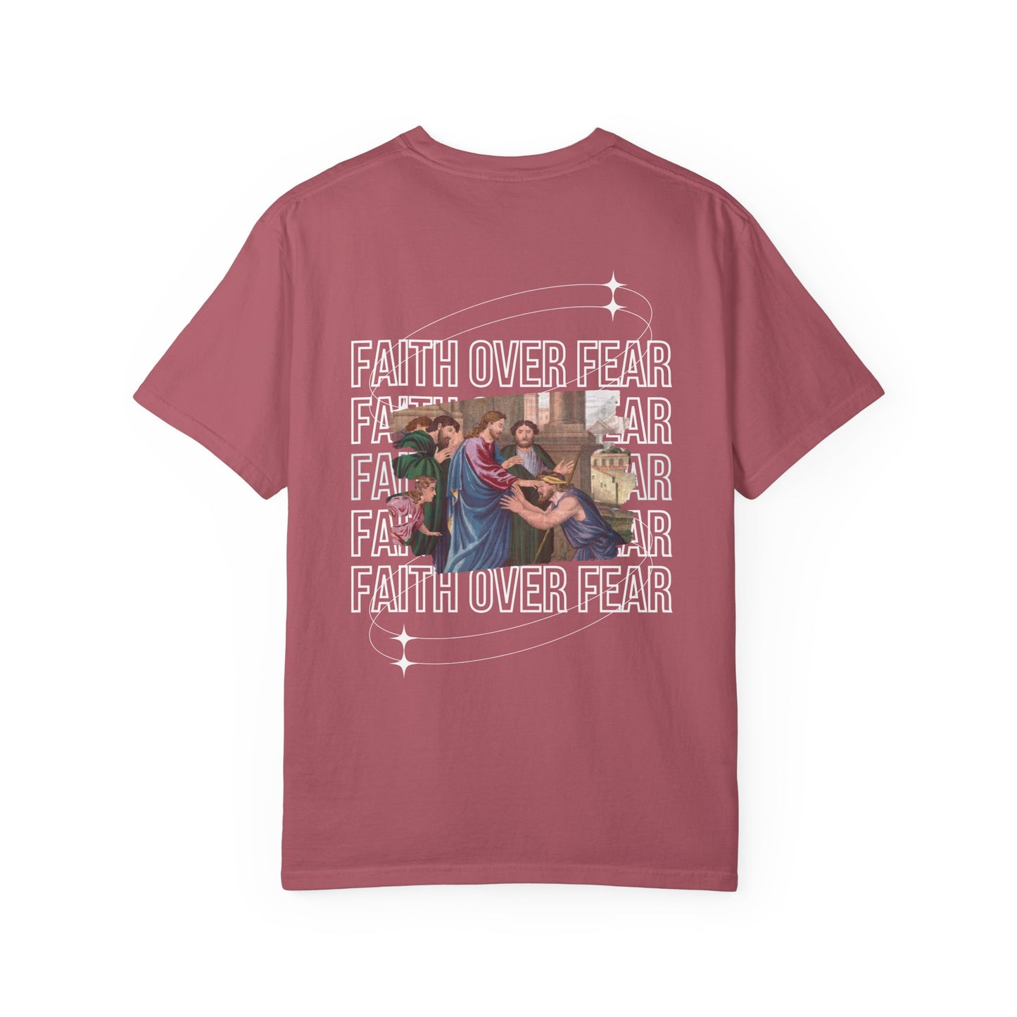 Faith Over Fear T-Shirt Comfort Colors