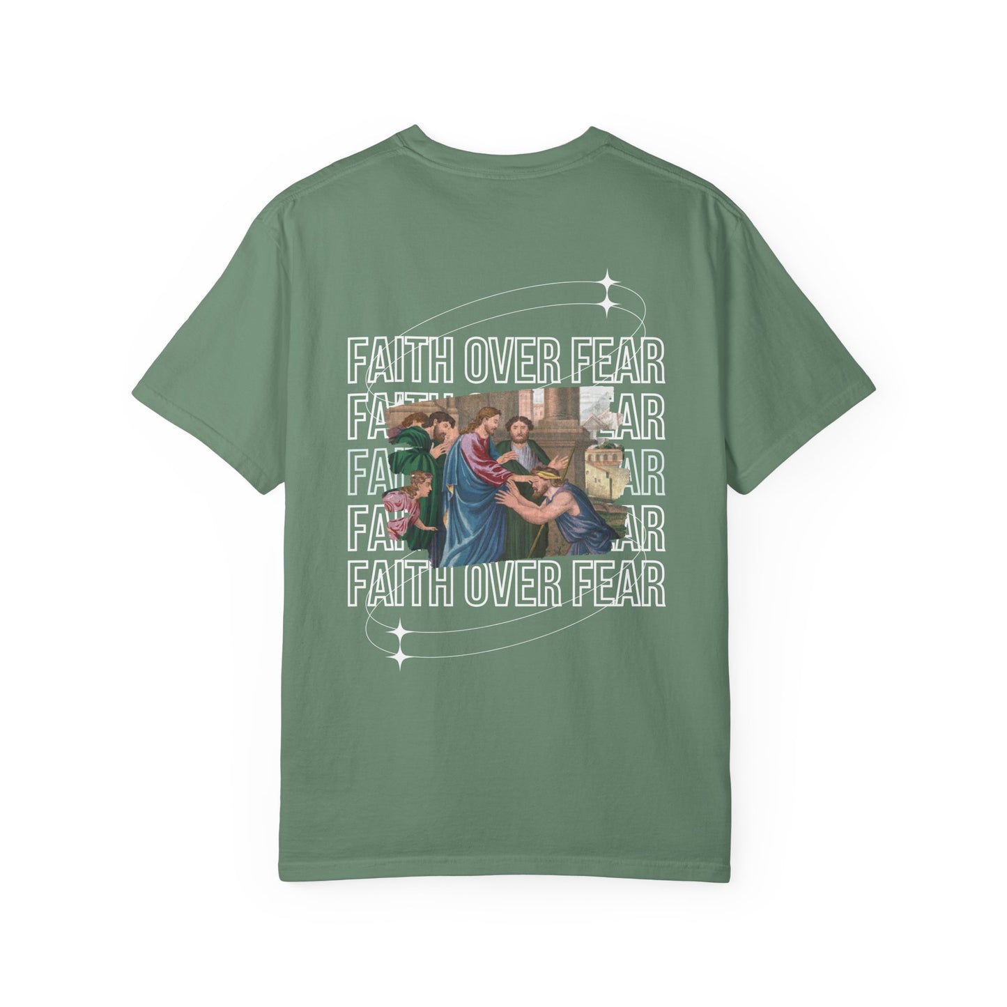 Faith Over Fear T-Shirt Comfort Colors