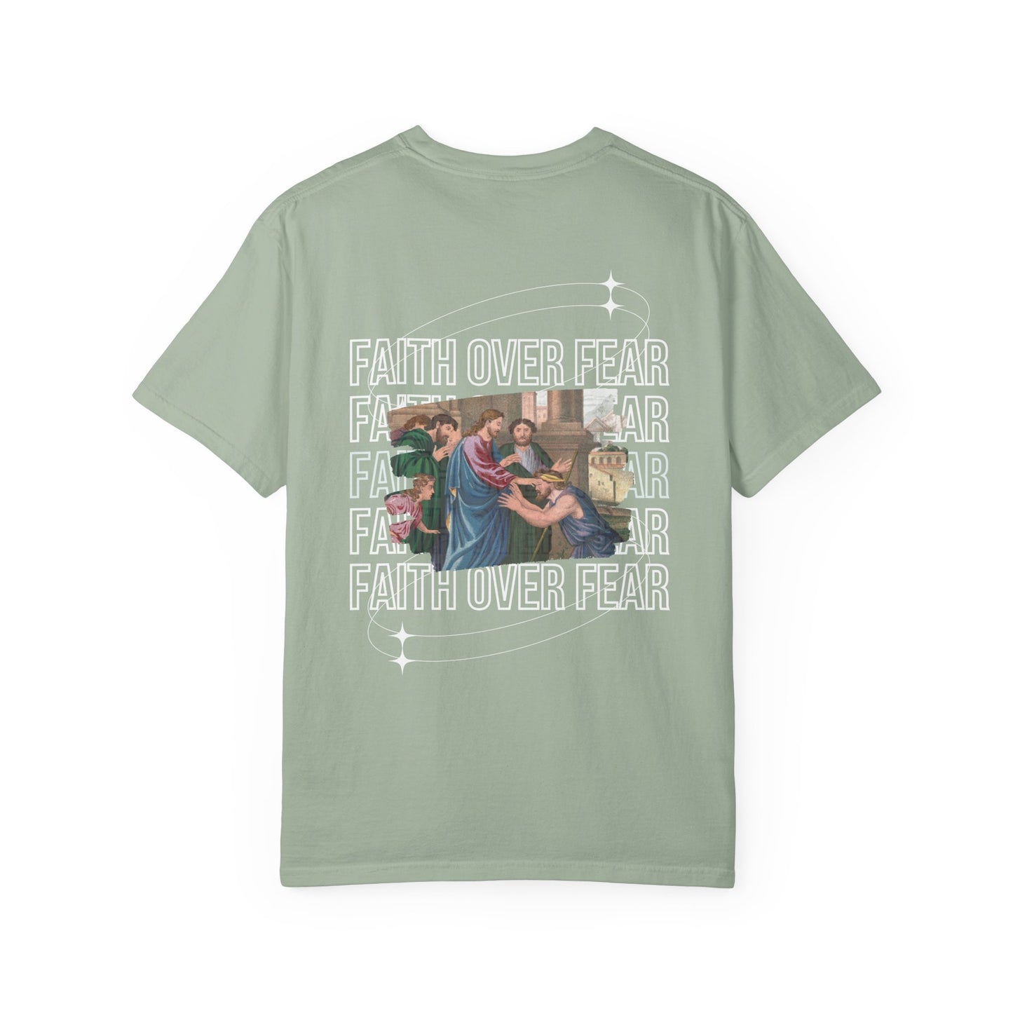 Faith Over Fear T-Shirt Comfort Colors