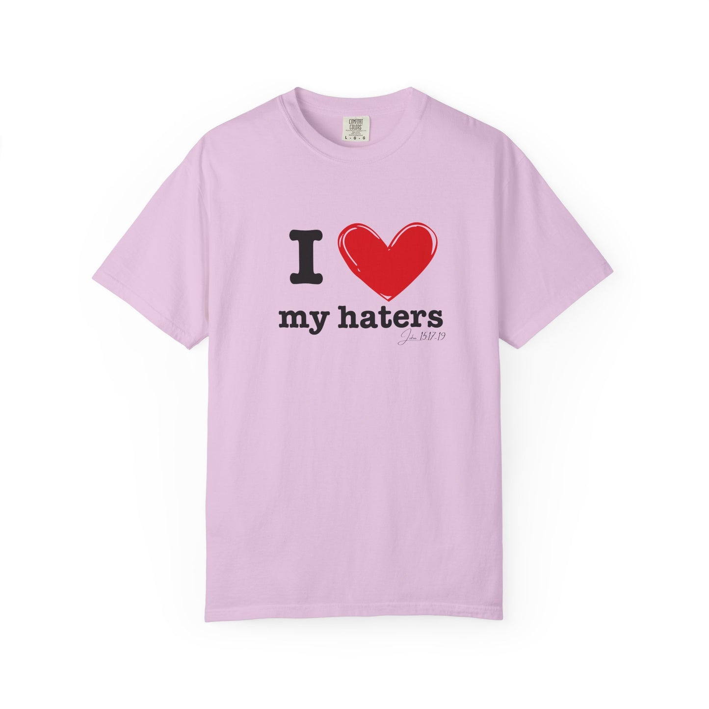 'I ❤️ My Haters' T-Shirt