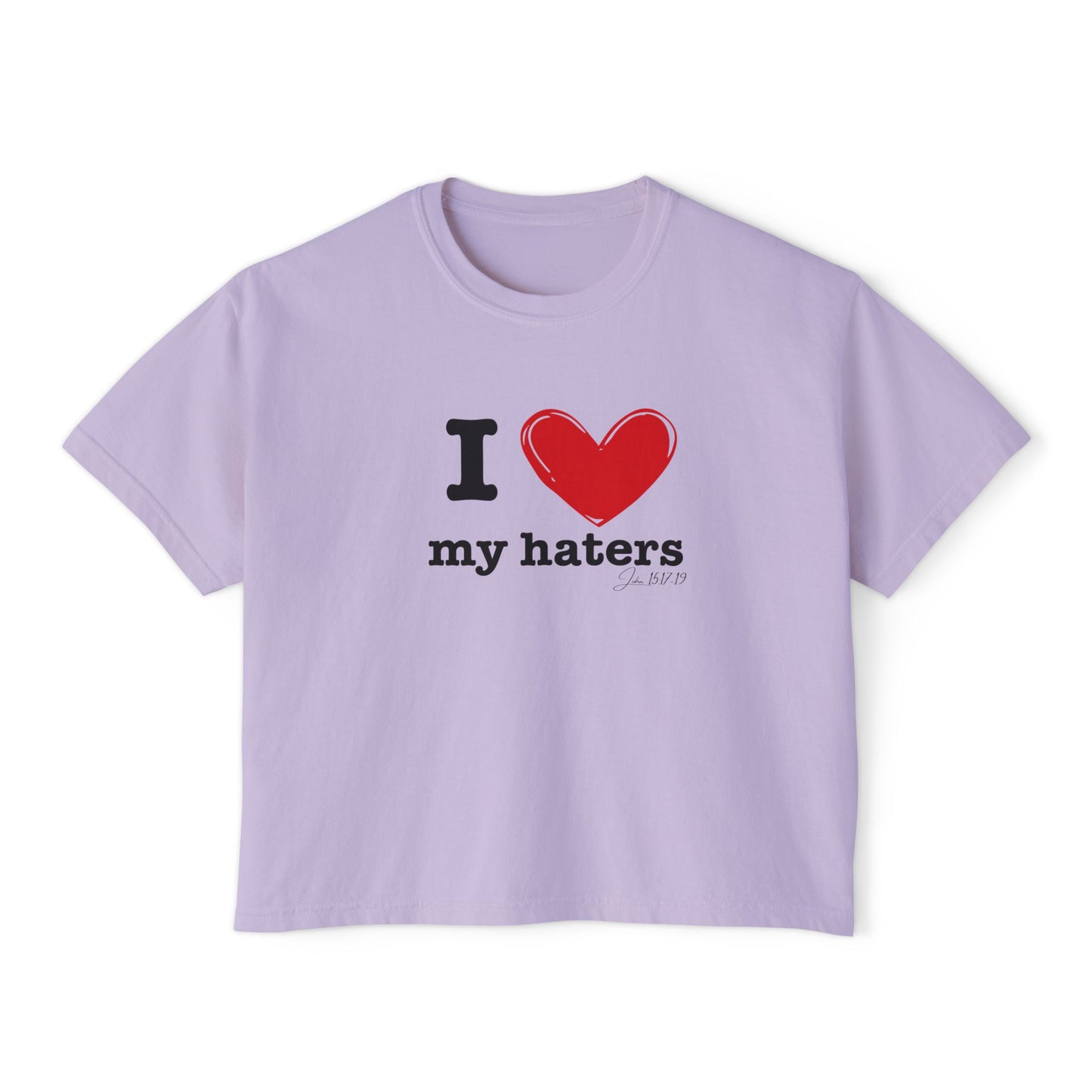 "I love my haters" Women's Tee