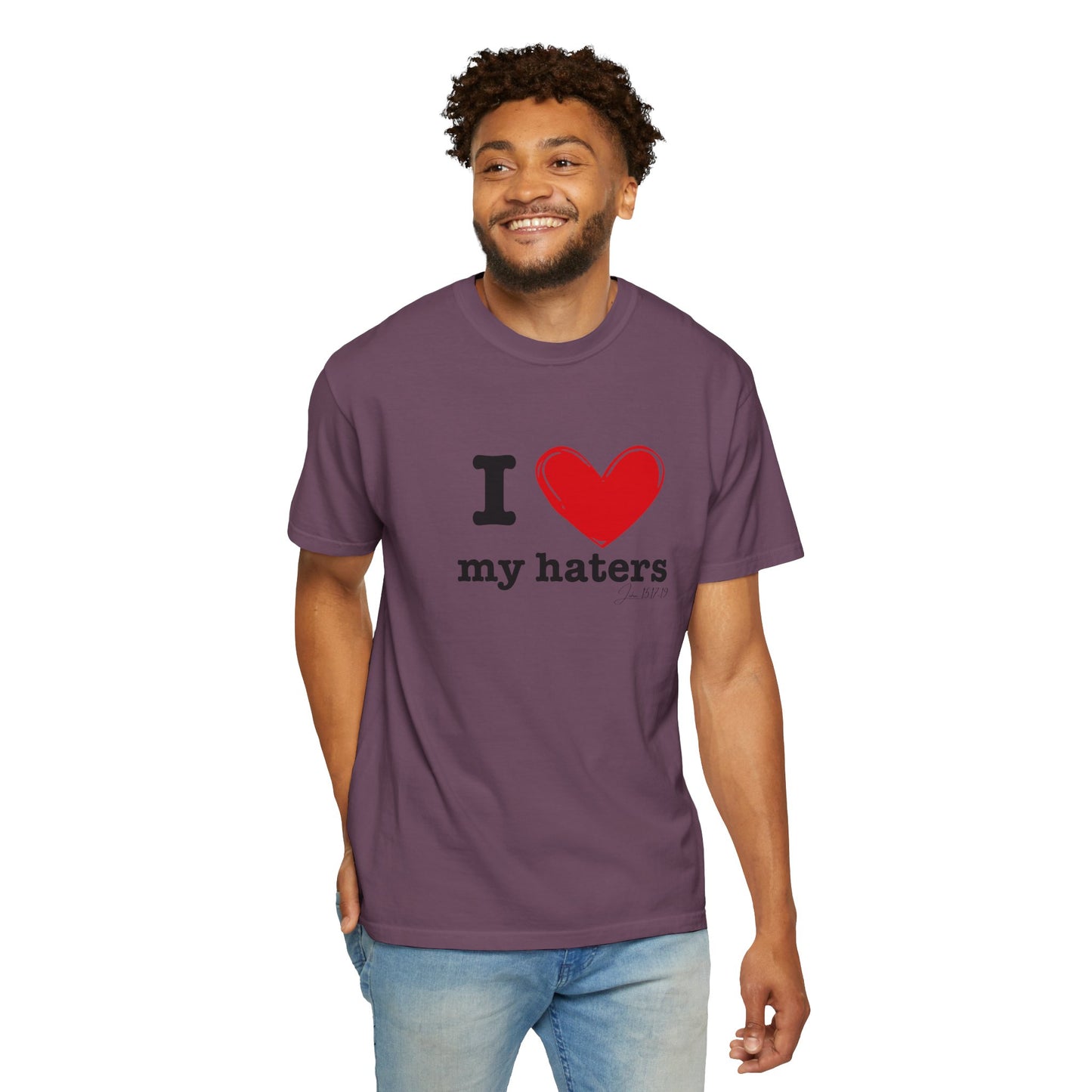 'I ❤️ My Haters' T-Shirt