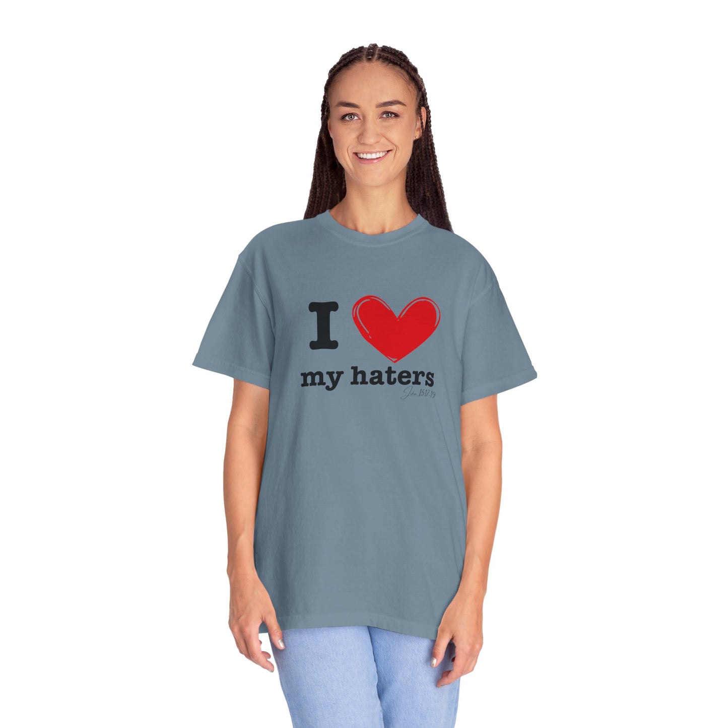 'I ❤️ My Haters' T-Shirt