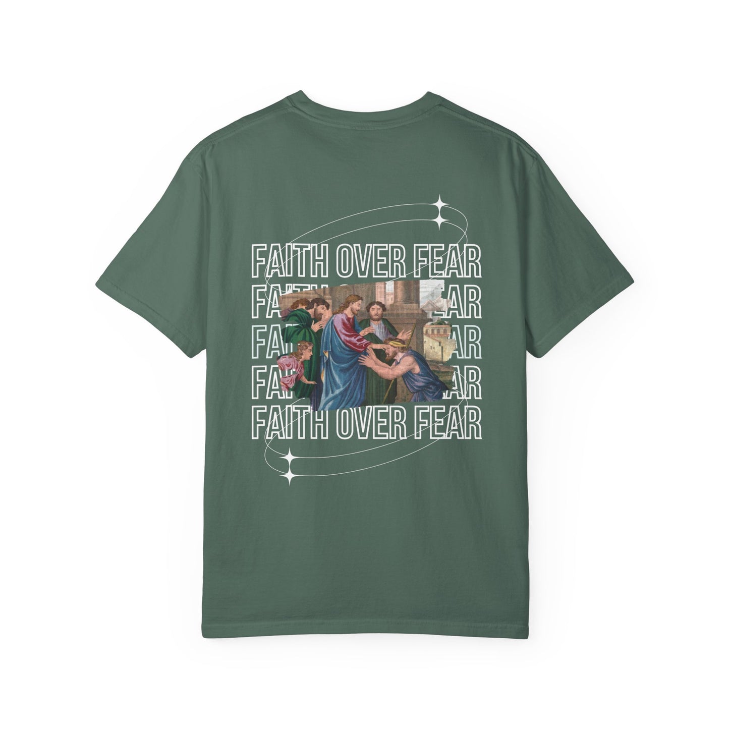 Faith Over Fear T-Shirt Comfort Colors