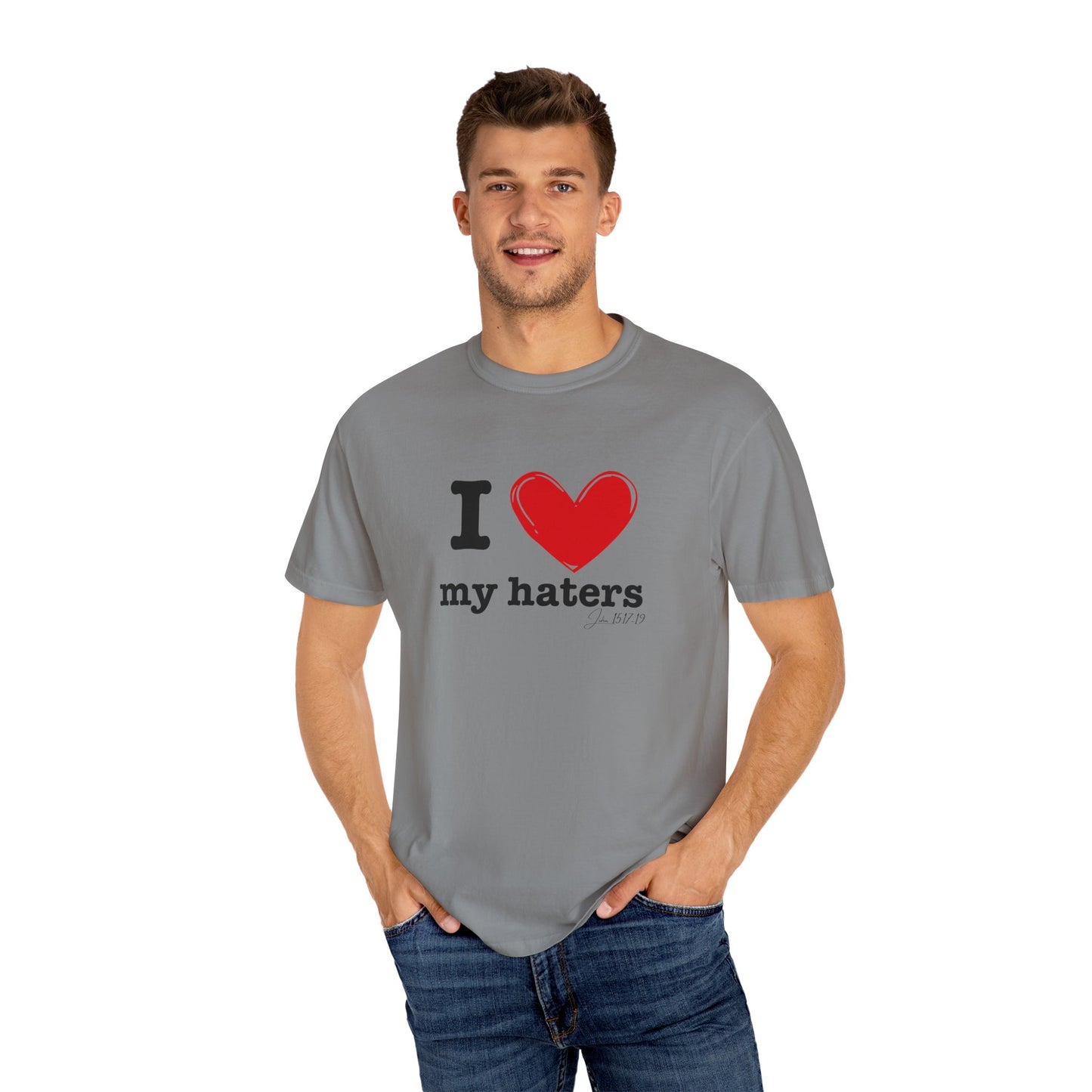 'I ❤️ My Haters' T-Shirt