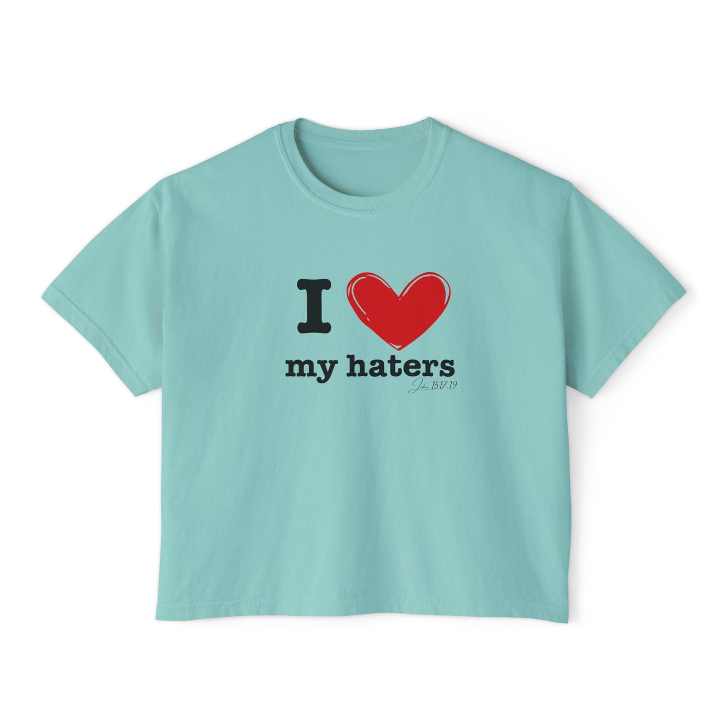 "I love my haters" Women's Tee