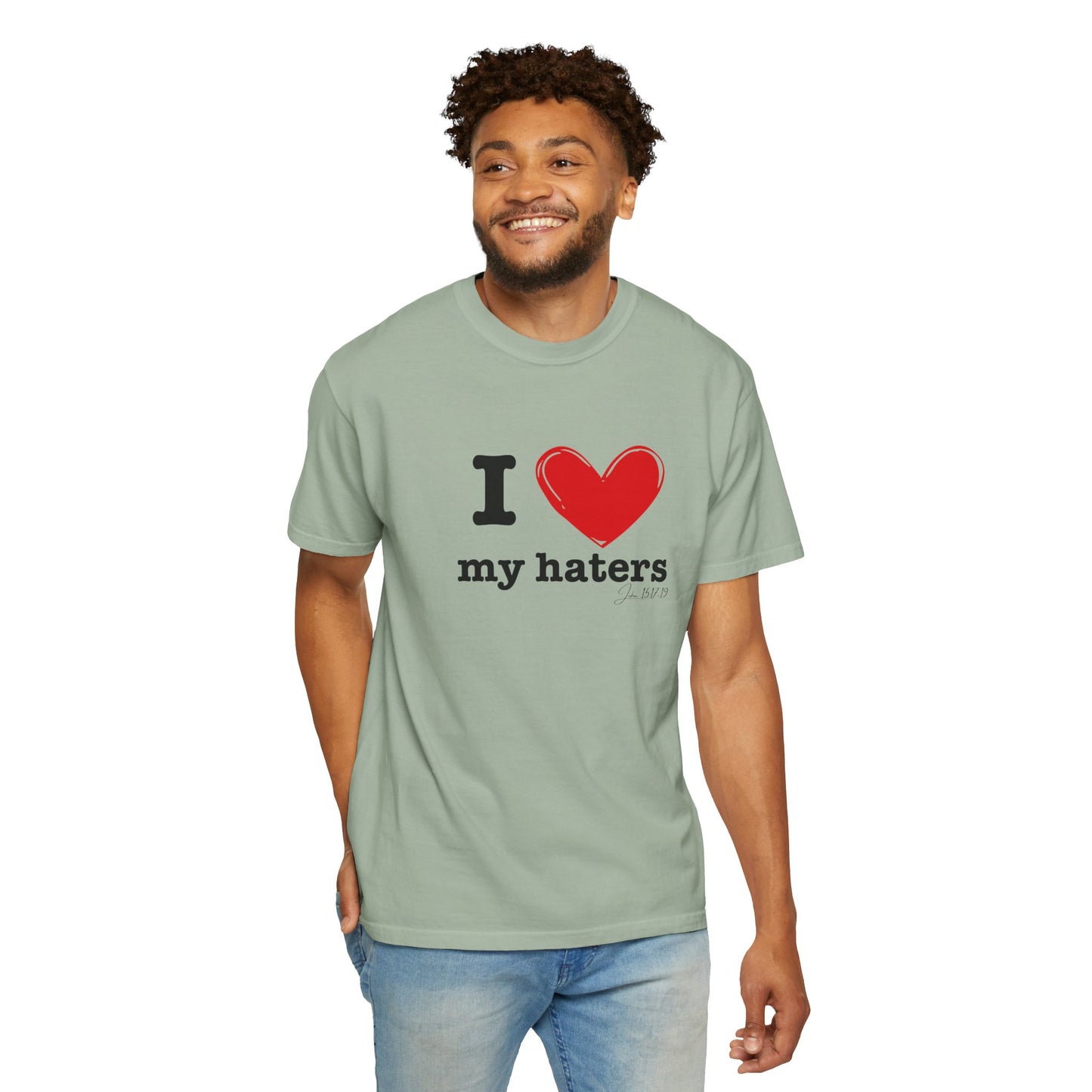 'I ❤️ My Haters' T-Shirt