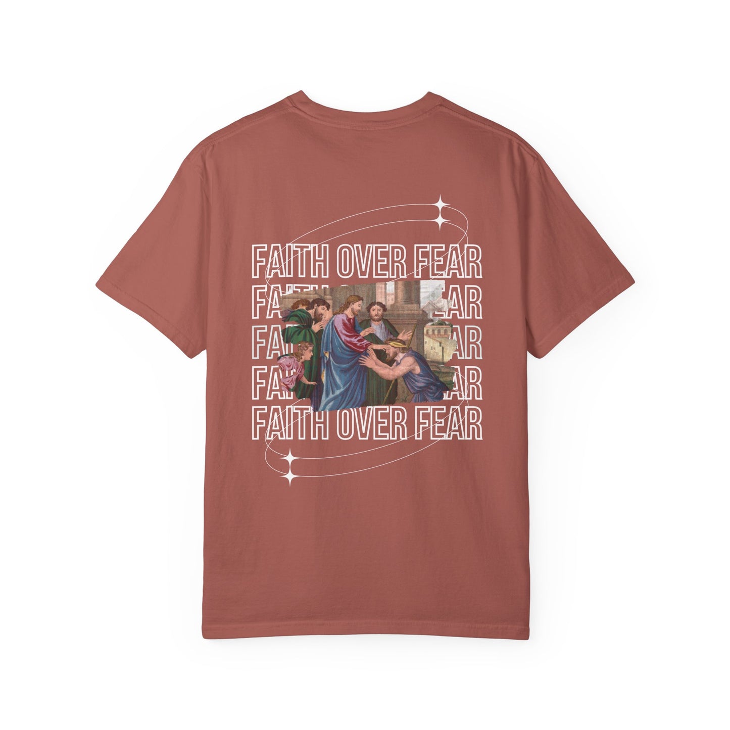 Faith Over Fear T-Shirt Comfort Colors