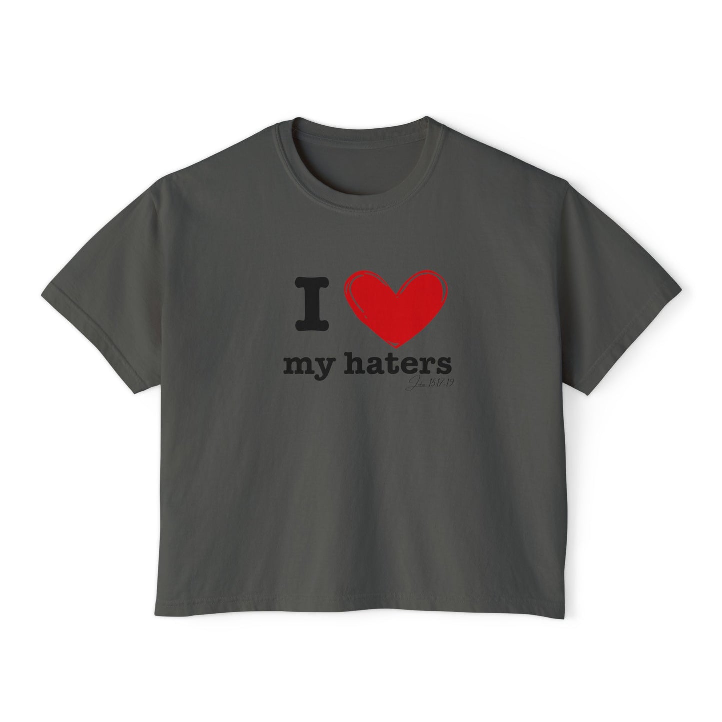 "I love my haters" Women's Tee