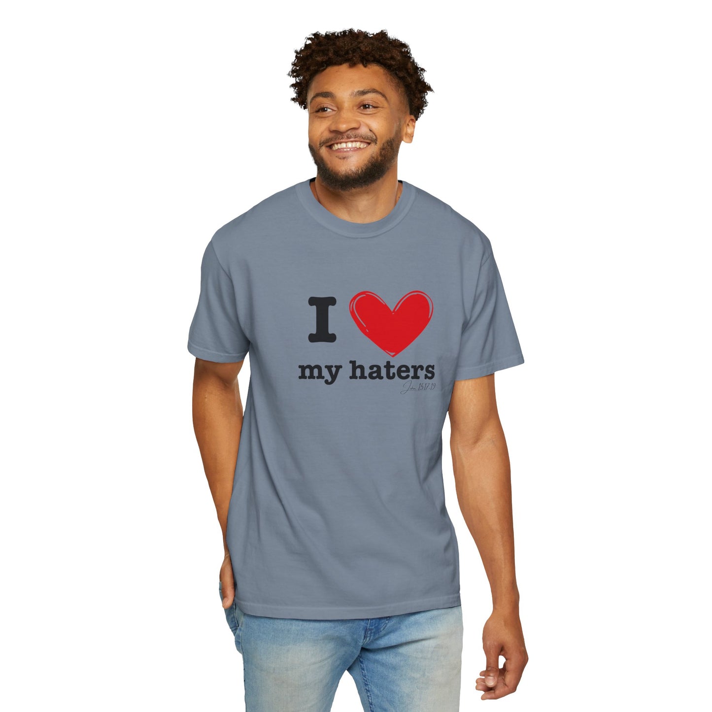 'I ❤️ My Haters' T-Shirt