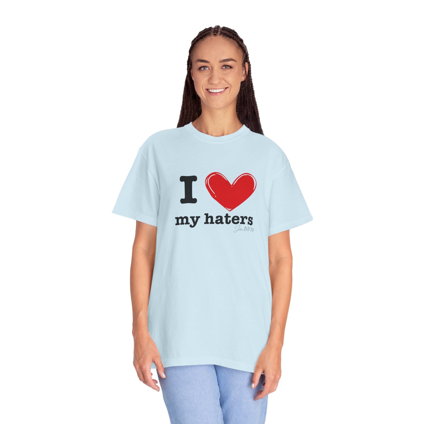 'I ❤️ My Haters' T-Shirt