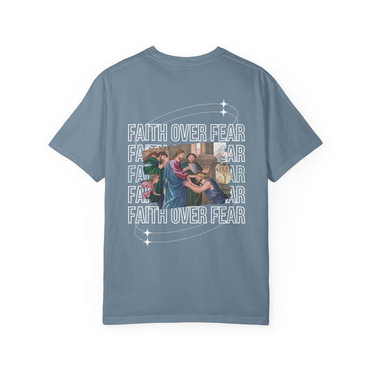 Faith Over Fear T-Shirt Comfort Colors