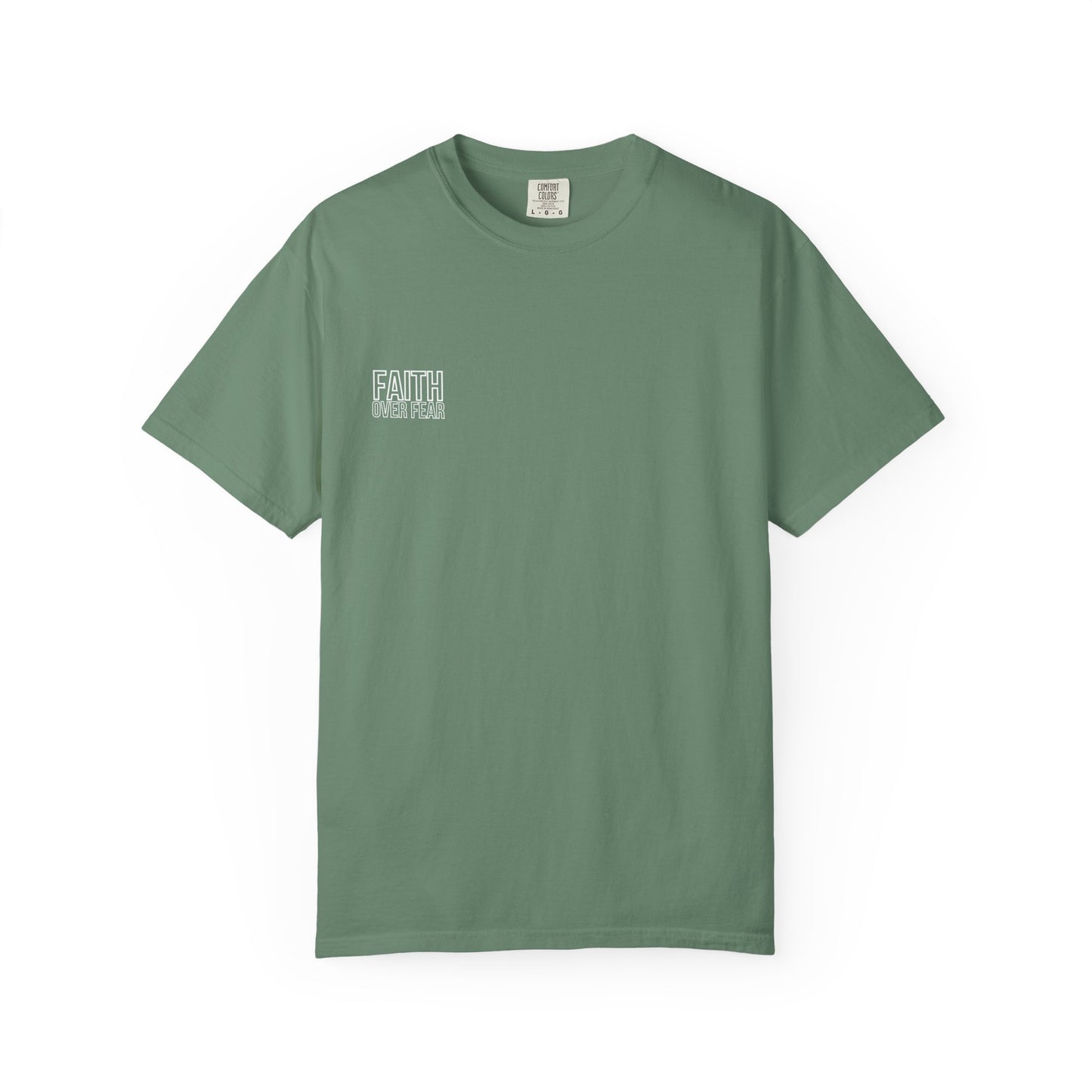 Faith Over Fear T-Shirt Comfort Colors
