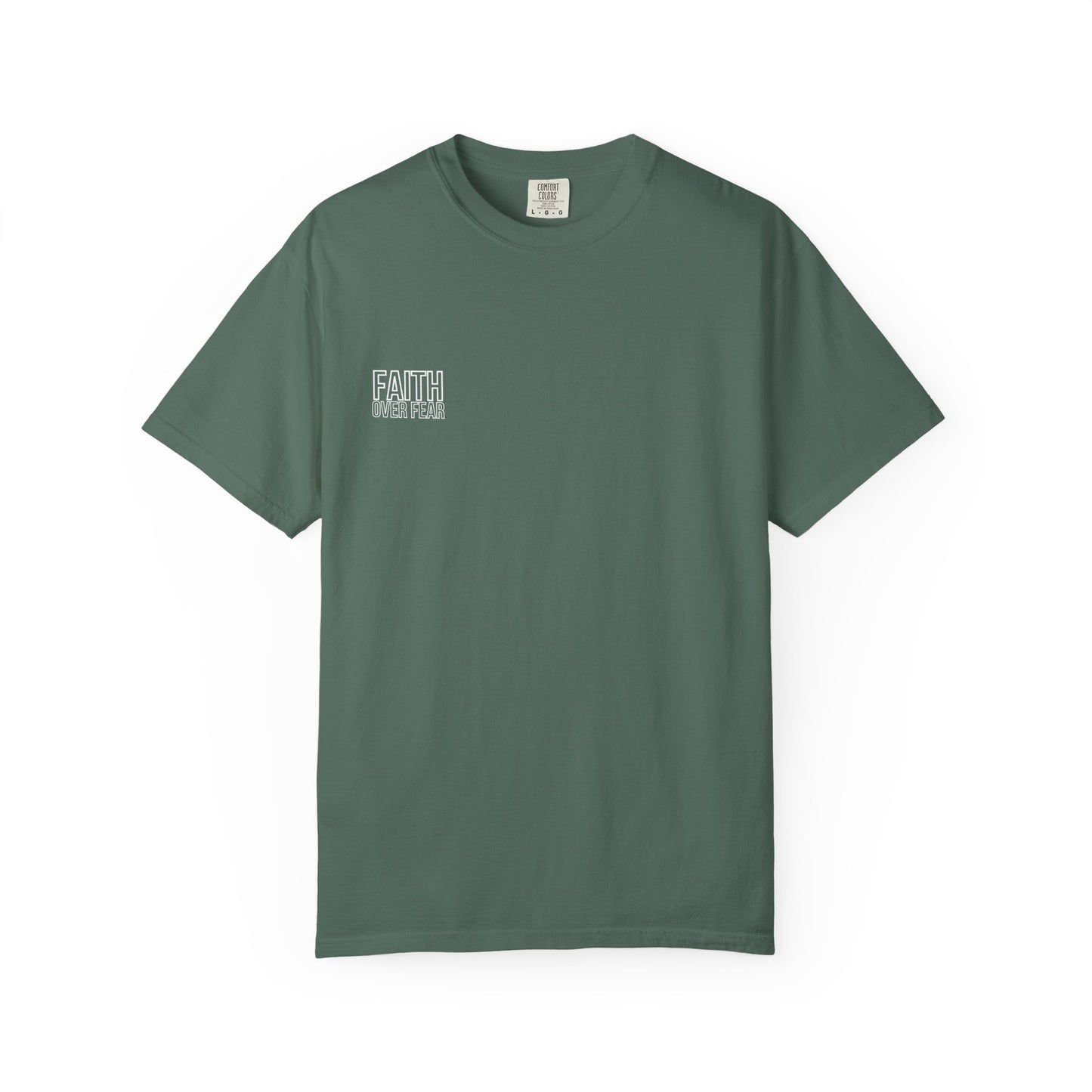 Faith Over Fear T-Shirt Comfort Colors
