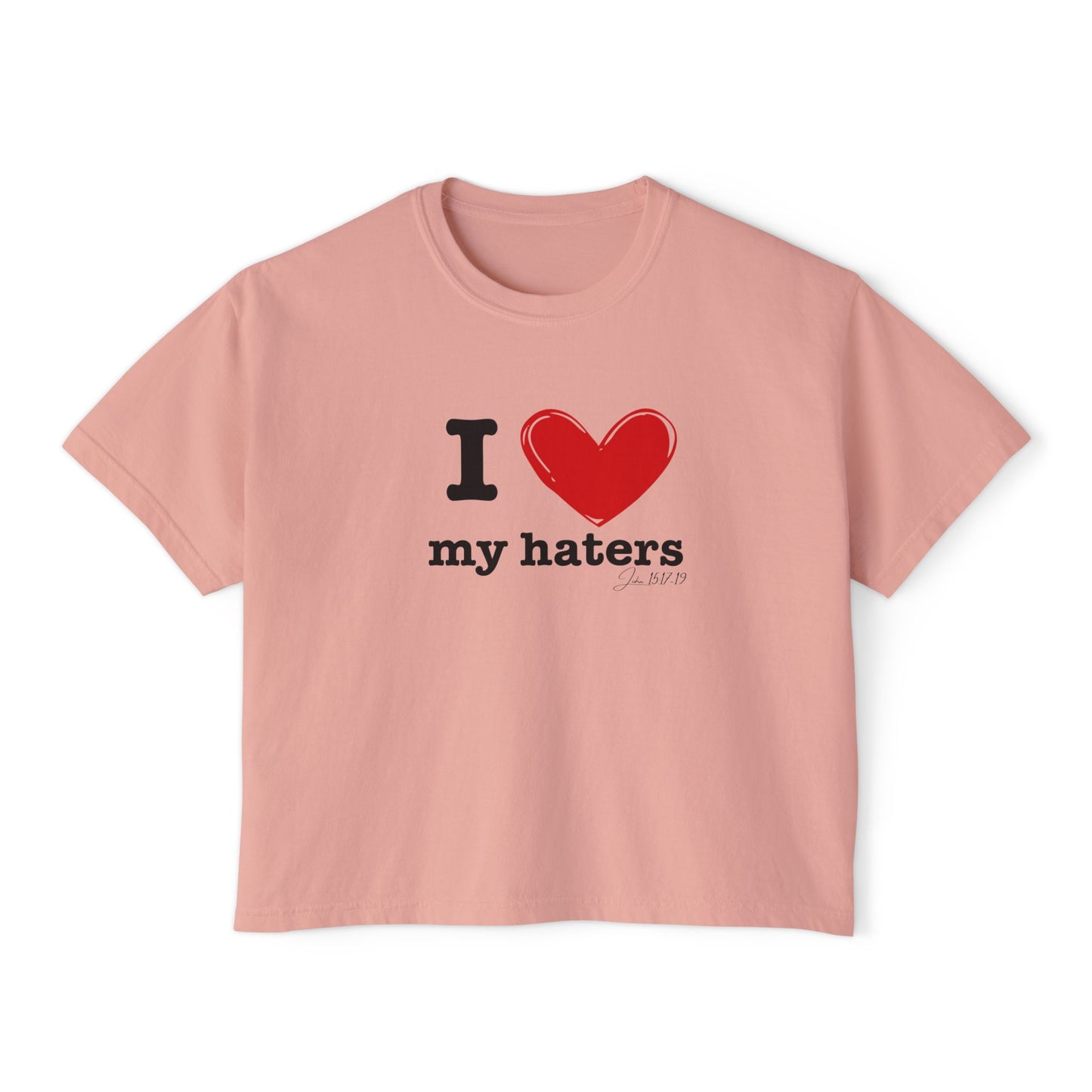"I love my haters" Women's Tee